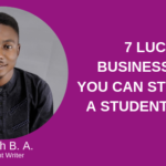 7 LUCRATIVE BUSINESS IDEAS YOU CAN START AS A STUDENT  IN 2019 (100% RISK FREE)