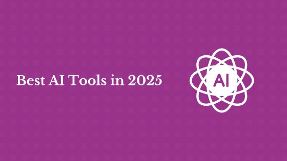 Best AI Tools in 2025: Top Picks for Productivity, Writing, and Side Hustles