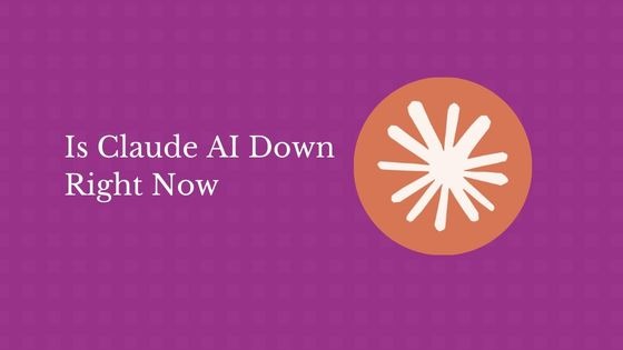 Is Claude AI Down Right Now